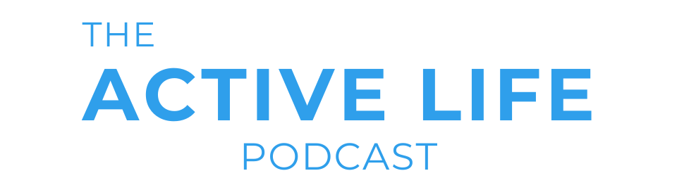 The Active Life Podcast